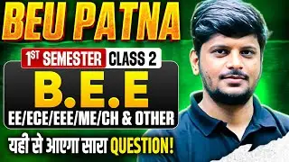 BIHAR ENGINEERING | 1ST SEM | B.E.E | BRAHMASTRA | LECTURE -02 | EE/ECE/EEE/ME/CH | BEU PATNA