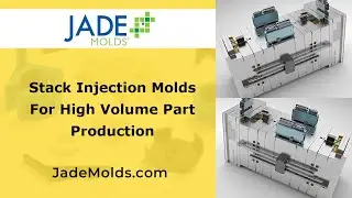 Stack Injection Molds for High Volume Part Production | Check it out to Learn more with Jade Molds