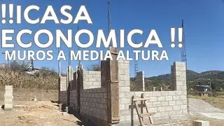 CASA ECONOMICA PROGRESIVA TRABAJOS DE MUROS A MEDIA ALTURA