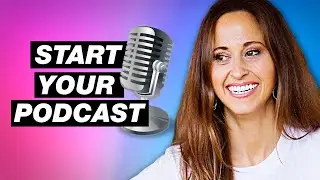 Why YOU Should Start a Podcast in 2020 and 7 Podcasting Tips for Beginners