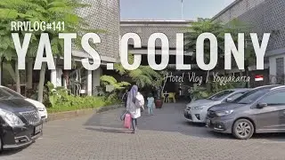 RRVLOG#141 - YATS COLONY | Hotel |Yogyakarta 🇮🇩