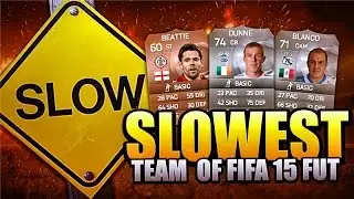 THE SLOWEST TEAM IN FIFA 15