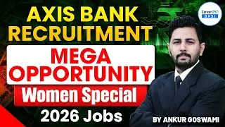 Axis Bank Women Special Recruitment 2026 | Latest Bank Jobs | Mega Opportunity | No Exam | Apply Now