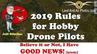 2019 FAA Rules for Hobby Drone Pilots - Good News About LAANC and Flying Near Airports (kinda)