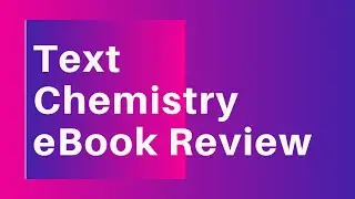 Text Chemistry eBook Review