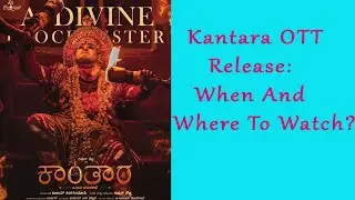 KANTARA OTT RELEASE UPDATE : WHEN AND WHERE TO WATCH