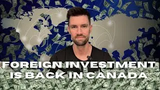 Foreign Investments Back In Canada