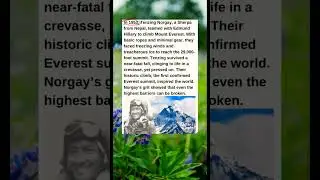 In 1953, Tenzing Norgay, a Sherpa from Nepal, teamed with Edmund Hillary to climb Mount Everest.