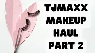 Part 2 TJMaxx Makeup Haul - Lashes #makeupaddict #shorts #makeupshorts #tjmaxxfinds @tjmaxx