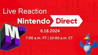 Nintendo Direct - M64 Live Reaction Time!