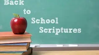 Back To School Scriptures!