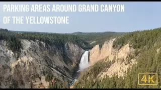 Parking areas around Grand Canyon of the Yellowstone | 4K