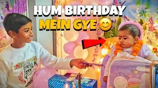 Hum Birthday Mein Gye 😊 | Yashraj Vlogs 