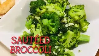 SAUTEED BROCCOLI