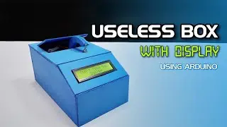 MOST USELESS BOX EVER with LCD Display