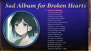 Songs 2026 That Make You Cry ♫ Sad songs playlist for broken hearts ~ Depressing