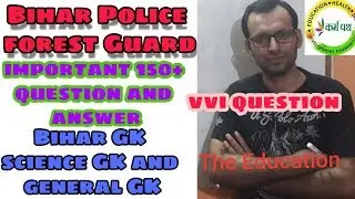 Bihar Police forest Guard 2019,important 150+ question and answer,Bihar GK science GK and general GK
