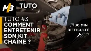Tuto #3 : Comment entretenir son kit cha&icirc;ne ?