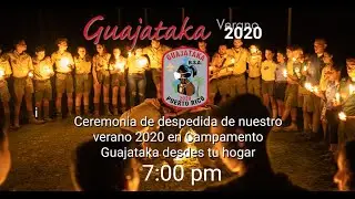 Gran ceremonia de despedida de verano 2020, Campamento Guajataka