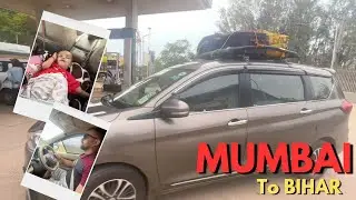 1500 Km Road Trip From Mumbai To Bihar In An Ertiga | Sonal Deepak Singh
