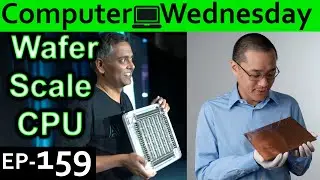 Wafer Scale CPU Explained {Computer Wednesday Ep159}
