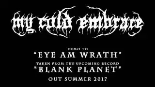 My Cold Embrace - Blank Planet Pre Listening 2017