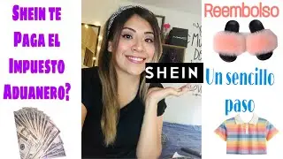 SHEIN paga los impuestos aduaneros. Cómo lograrlo?🙈💴