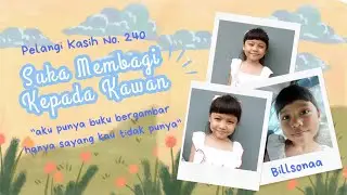 BILLSONAA - Suka Membagi Kepada Kawan Pelangi Kasih No. 240