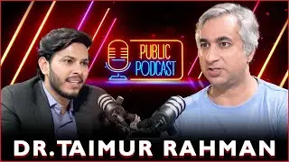 Public Podcast With Dr Taimur Rahman | Teaser | Public Digital News