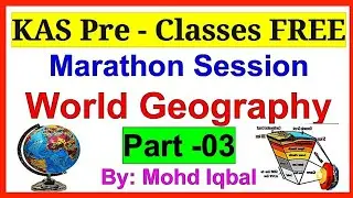 KAS Prelims Classes || World Geography Part 03