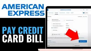 How to Pay for American Express Credit Card Bill 2025 (QUICKLY)