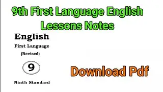 9th first language English lessons notes | Download pdf @learneasilyhub