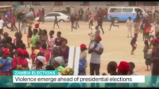 Zambia Elections: Violence emerge ahead of presidential elections, Dan Ashby reports