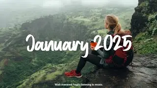 January 2025 - Song for January - Best Indie/Pop/Folk/Acoustic Playlist