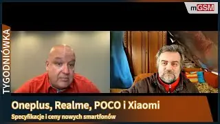 Oneplus, Realme, POCO i Xiaomi w Tygodni&oacute;wce mGSM.pl