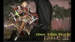 Mrs.  & Mr.  Play: Fable 3 ep.35 (Finale)