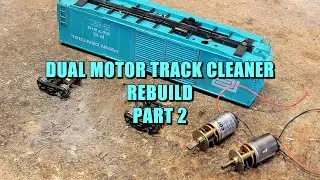 HO Scale Dual Motor Track Cleaner Car Part 2