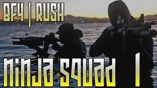 BF4 Ninja Squad Ep1 :: They saw us coming!