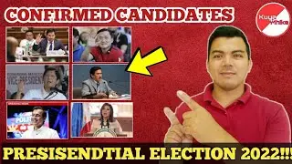 PART 1 | ELECTION 2022!!! | CONFIRMED CANDIDATES FOR PRESIDENT | Kuya Mhike