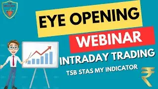 EYE OPENING WEBINAR ✅|| INTRADAY TRADING || ​📈REALITY 📉TSB STAS INDICATOR