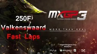 MXGP 3 - Valkenswaard - 250F - Fast Laps
