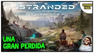 UNA TRAGEDIA ANUNCIADA #18 STRANDED ALIEN DAWN Gameplay Espa&ntilde;ol