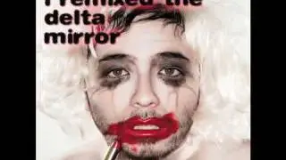 and the radio played on_The Delta Mirror (city light remix)