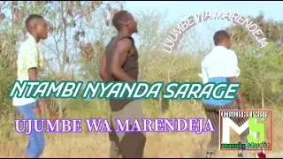 NTAMBI NYANDA SARAGE SONG UJUMBE WA MARENDEJA*masuke studio official website 0696134286