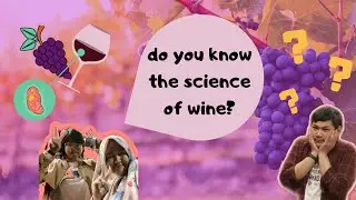 WINE: The Famous Fermented Beverage