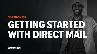 Getting started with direct mail as an SDR l SDR Madness #6