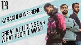 Creative license vs what people want, w/Karachi Konference