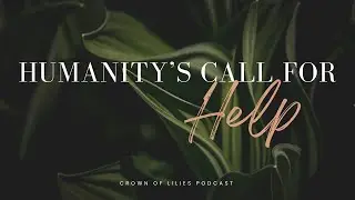 Humanity&rsquo;s Call For Help | Being A Difficult Student, Catching Up On My Journey With ACIM