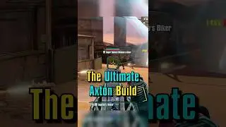 The Ultimate Axton Guide in 60 Seconds!