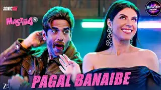 पागल बनाइबे Pagal Banaibe | Mastiii 4 | Tusshar, Elnaaz Norouzi | Khesari Lal Yadav, Priyanka Singh